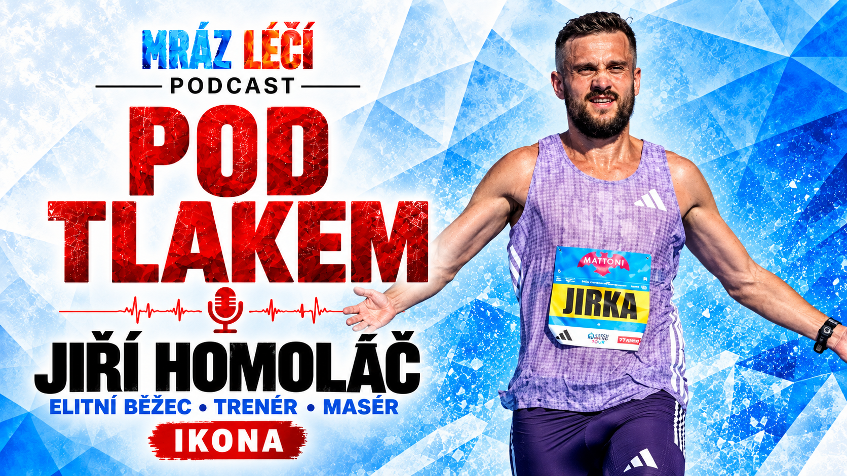 210 kilometrů týdně: Jirka Homoláč v podcastu POD TLAKEM